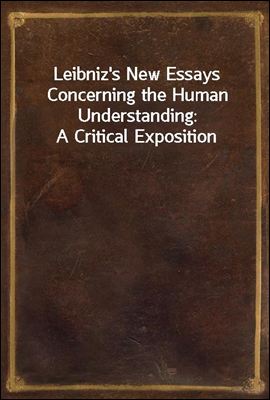 Leibniz's New Essays Concerning the Human Understanding
