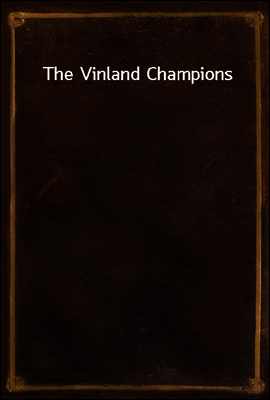 The Vinland Champions