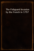 The Fishguard Invasion by the French in 1797