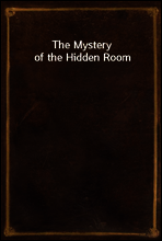 The Mystery of the Hidden Room