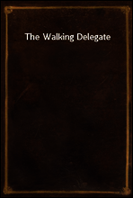 The Walking Delegate