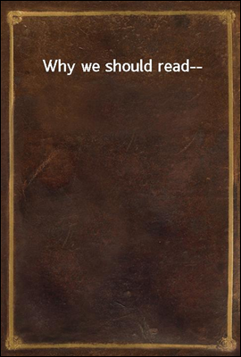 Why we should read--