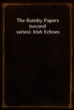 The Bunsby Papers (second series)