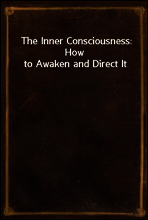 The Inner Consciousness