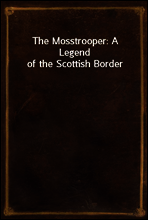 The Mosstrooper