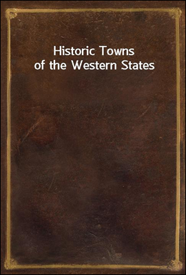 Historic Towns of the Western States