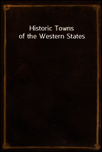 Historic Towns of the Western States