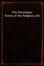 The Elementary Forms of the Religious Life