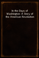 In the Days of Washington