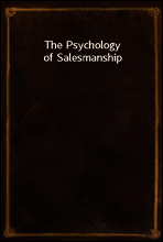The Psychology of Salesmanship