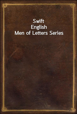 Swift
English Men of Letters Series