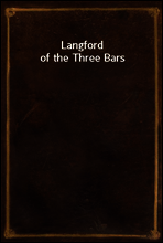 Langford of the Three Bars