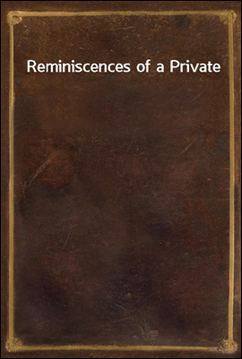 Reminiscences of a Private