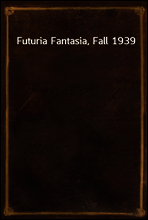 Futuria Fantasia, Fall 1939