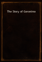 The Story of Geronimo