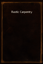 Rustic Carpentry