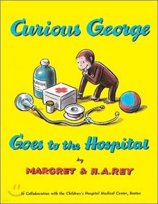 Curious George Goes to the Hospital Book & CD [With CD]