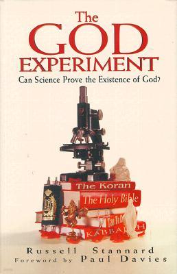 The God Experiment: Can Science Prove the Existence of God?