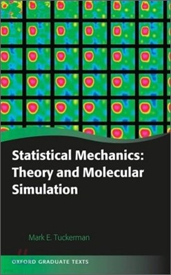 Statistical Mechanics : Theory and Molecular Simulation