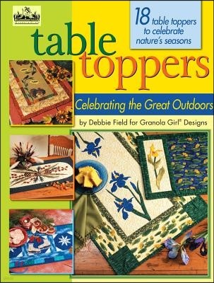 Table Toppers: Celebrating the Great Outdoors