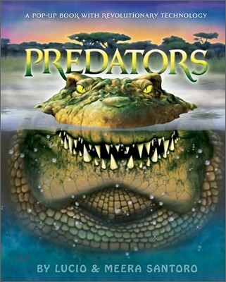 Predators! : A Pop-Up Book with Revolutionary Technology