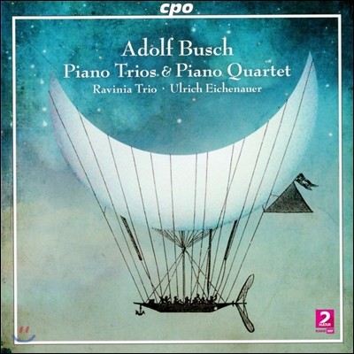 Ravinia Trio Ƶ ν: ǾƳ ֿ  (Adolf Busch: Piano Trios Op.15, Op.48 & Piano Quartet Op.59) Ͼ Ʈ