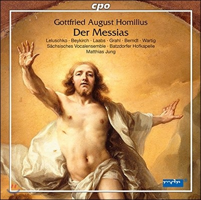 Matthias Jung ƮƮ ƿ챸Ʈ ȣи콺: ޽þ (Gottfried August Homilius: Der Messias HoWV I.6) Ƽƽ ,  ȣī緹