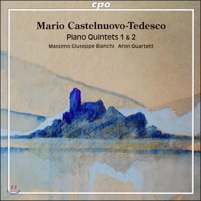Aron Quartett īڴ-׵: ǾƳ  1, 2 (Mario Castelnuovo-Tedesco: Piano Quintets) ø ּ Ű, Ʒ ִ