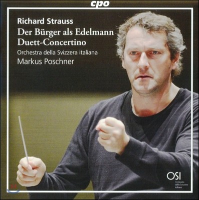 Markus Poschner 슈트라우스: 듀엣 콘체르티노, '평민 귀족' 모음곡 [슈트라우스 자작자연 보너스 트랙 포함] (R. Strauss: Duett Concertino, Der Burger als Edelmann) 마르쿠스 포슈너