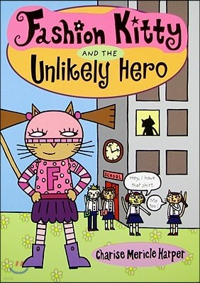 Fashion Kitty and the Unlikely Hero