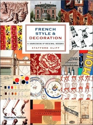 French Style and Decoration: A Sourcebook of Original Designs