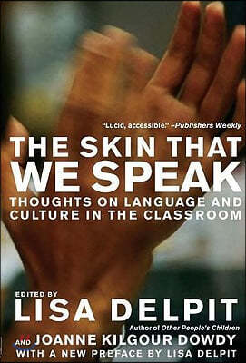 The Skin That We Speak: Thoughts on Language and Culture in the Classroom