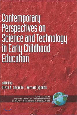 Contemporary Perspectives on Science and Technology in Early Childhood Education (Hc)