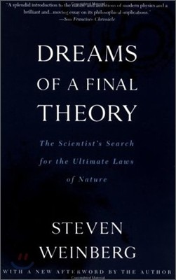 Dreams of a Final Theory: The Scientist's Search for the Ultimate Laws of Nature