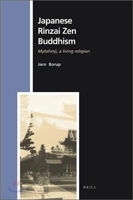 Japanese Rinzai Zen Buddhism: My?shinji, a Living Religion