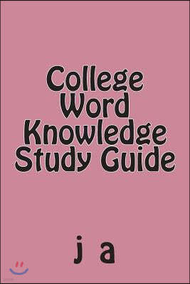 College Word Knowledge Study Guide