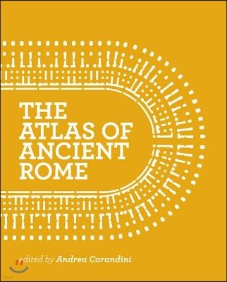 The Atlas of Ancient Rome: Biography and Portraits of the City