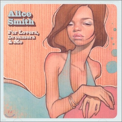 Alice Smith - For Lovers, Dreamers & Me