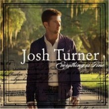 Josh Turner - Everything Is Fine