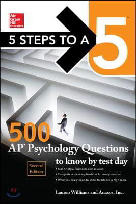 5 Steps to a 5: 500 AP Psychology Questions to Know by Test Day, Second Edition