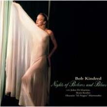 Bob Kindred Quartet - Nights Of Boleros And Blues