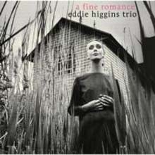 Eddie Higgins Trio - A Fine Romance