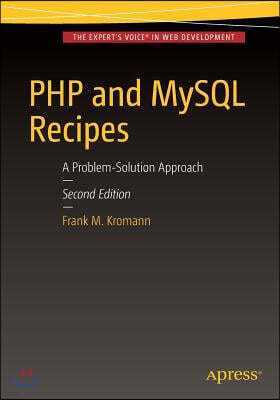 PHP and MySQL Recipes: A Problem-Solution Approach