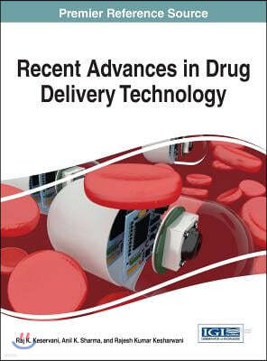 Recent Advances in Drug Delivery Technology