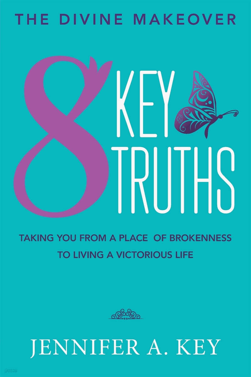 The Divine Makeover: Eight Key Truths