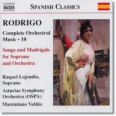 Maximiano Valdes 로드리고: 관현악 작품 전집 10 - 소프라노와 오케스트라를 위한 노래와 마드리갈 (Rodrigo: Songs and Madrigals for Soprano & Orchestra)