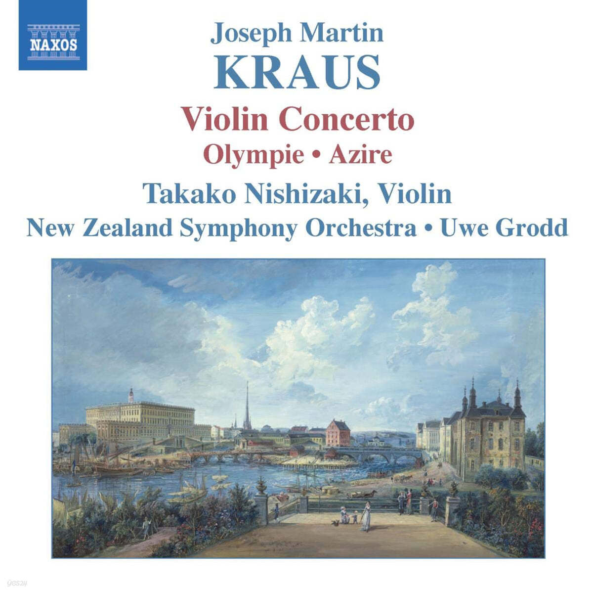 Takako Nishizaki 요셉 마틴 크라우스: 바이올린 협주곡, 올림피에, 아치레 중의 춤곡들 (Joseph Martin Kraus: Violin Concerto, Olympie, Azire) 