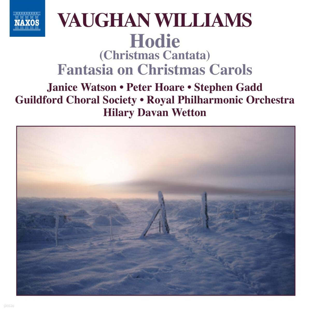 Hilary Davan Wetton 본 윌리엄스: 크리스마스 캐럴 판타지, 칸타타 '호디에' (Ralph Vaughan Williams: Fantasia on Christmas Carols, A Chistmas Cantata 'Hodie')