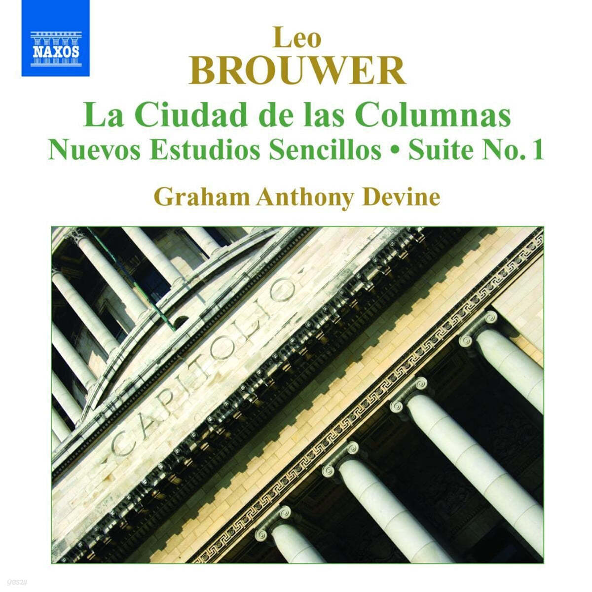 Graham Anthony Devine 브루어: 기타 작품집 4집 (Leo Brouwer: Guitar Works Vol. 4) 