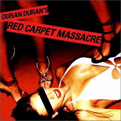 Duran Duran - Red Carpet Massacre